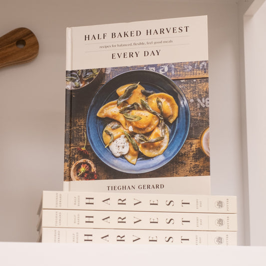 Tieghan Gerard: Half Baked Harvest Every Day Recipes for Balanced, Flexible, Feel-Good Meals